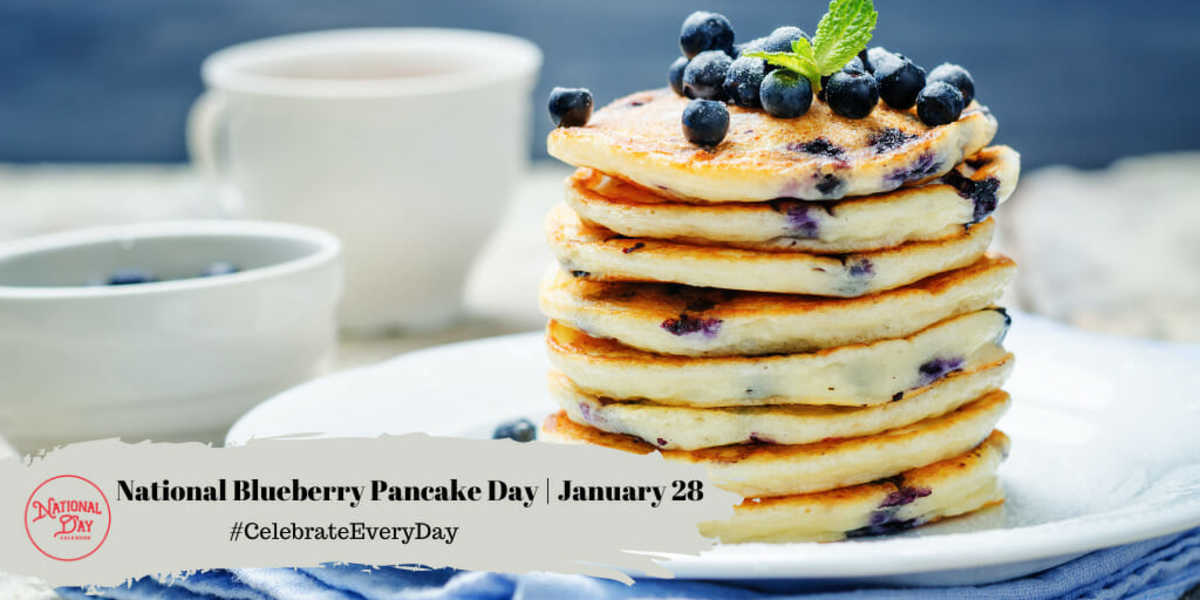 National Blueberry Pancake Day | January 28