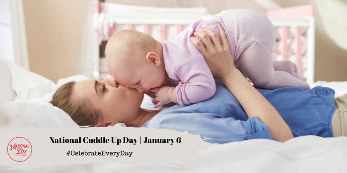 National Cuddle Up Day | January 6