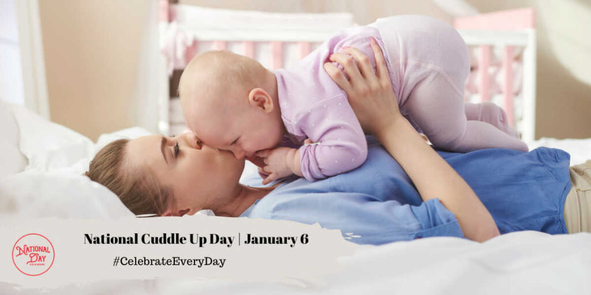 NATIONAL CUDDLE UP DAY - January 6 - National Day Calendar