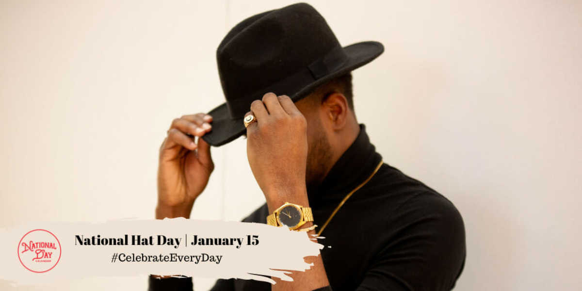 National Hat Day | January 15