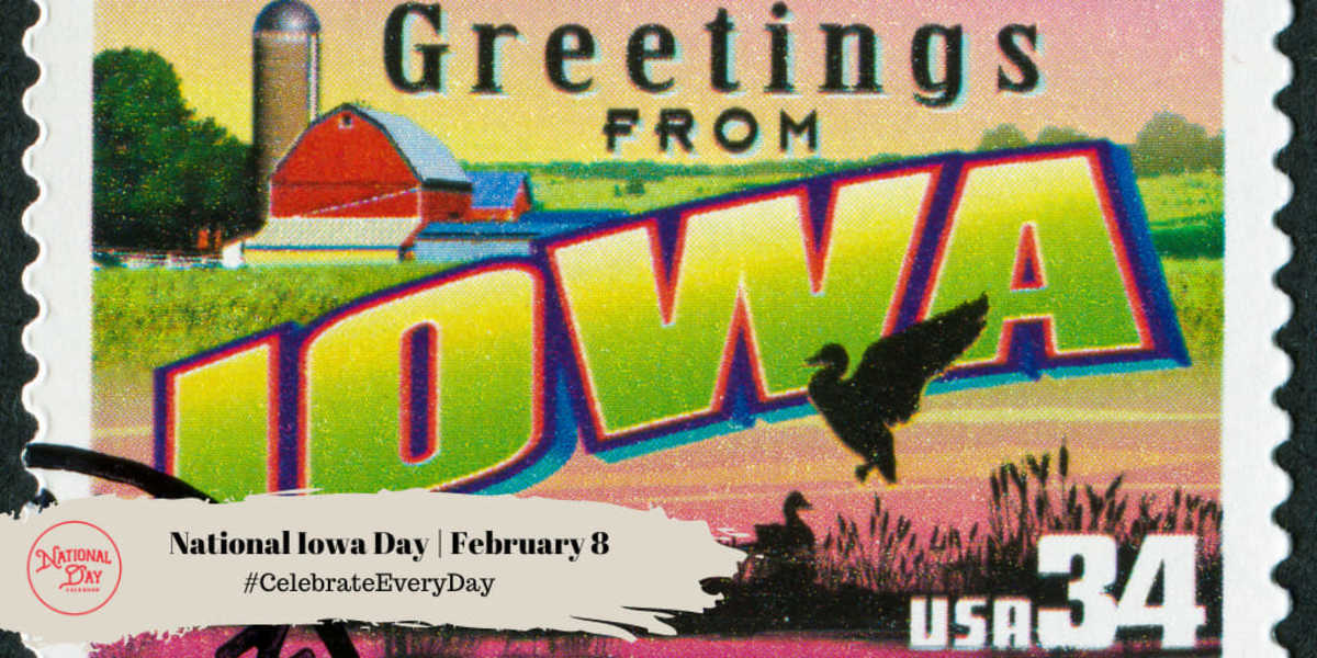 NATIONAL IOWA DAY February 8 National Day Calendar