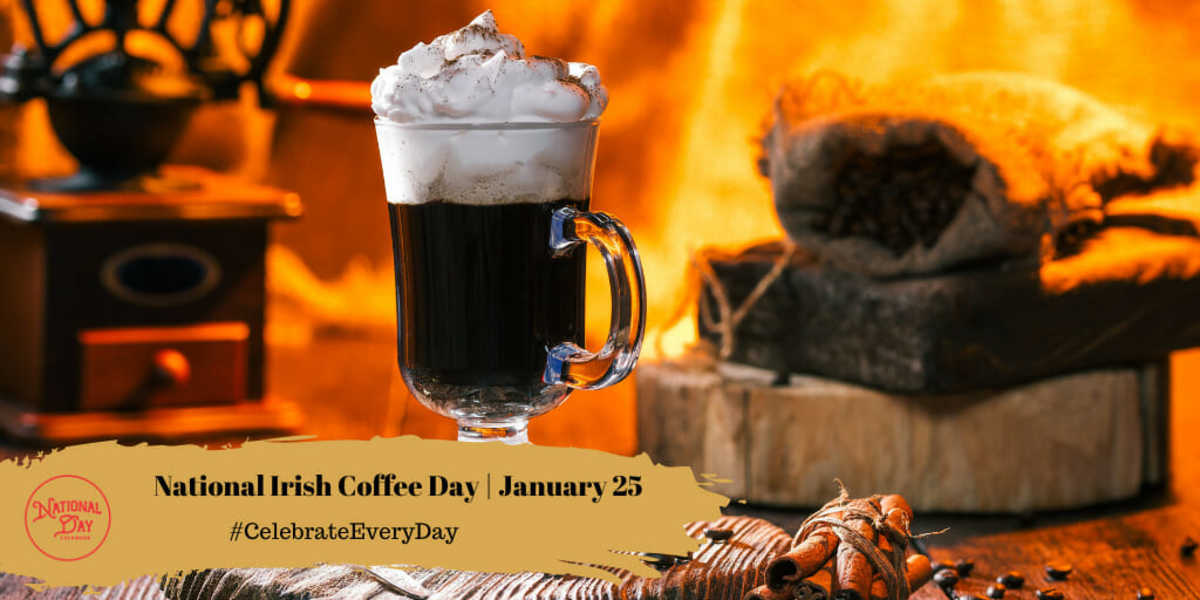 National Irish Coffee Day | January 25