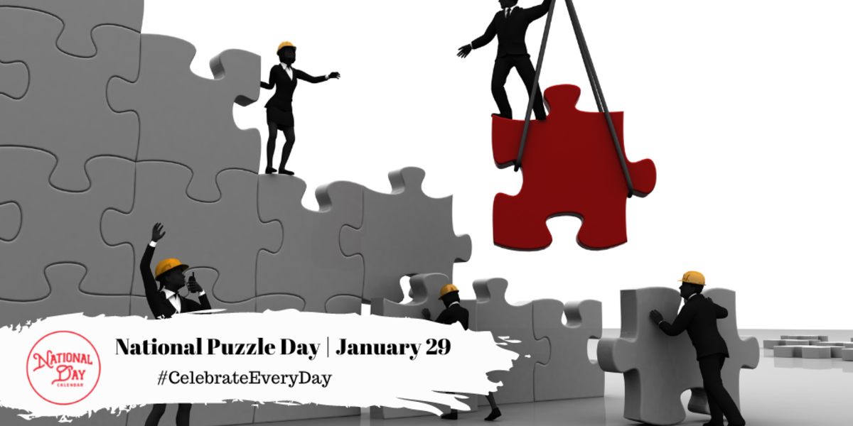 NATIONAL PUZZLE DAY January 29 National Day Calendar