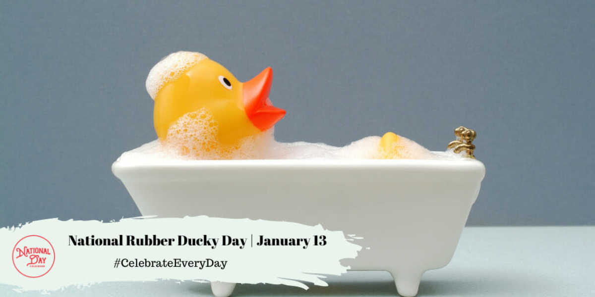 National Rubber Ducky Day | January 13