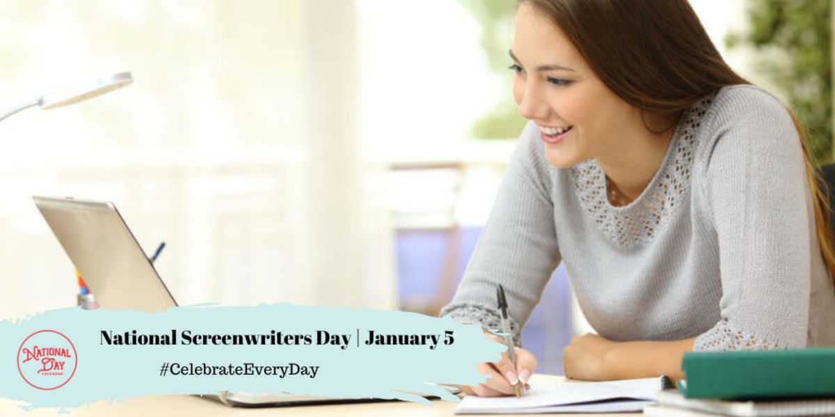 National Screenwriters Day | January 5