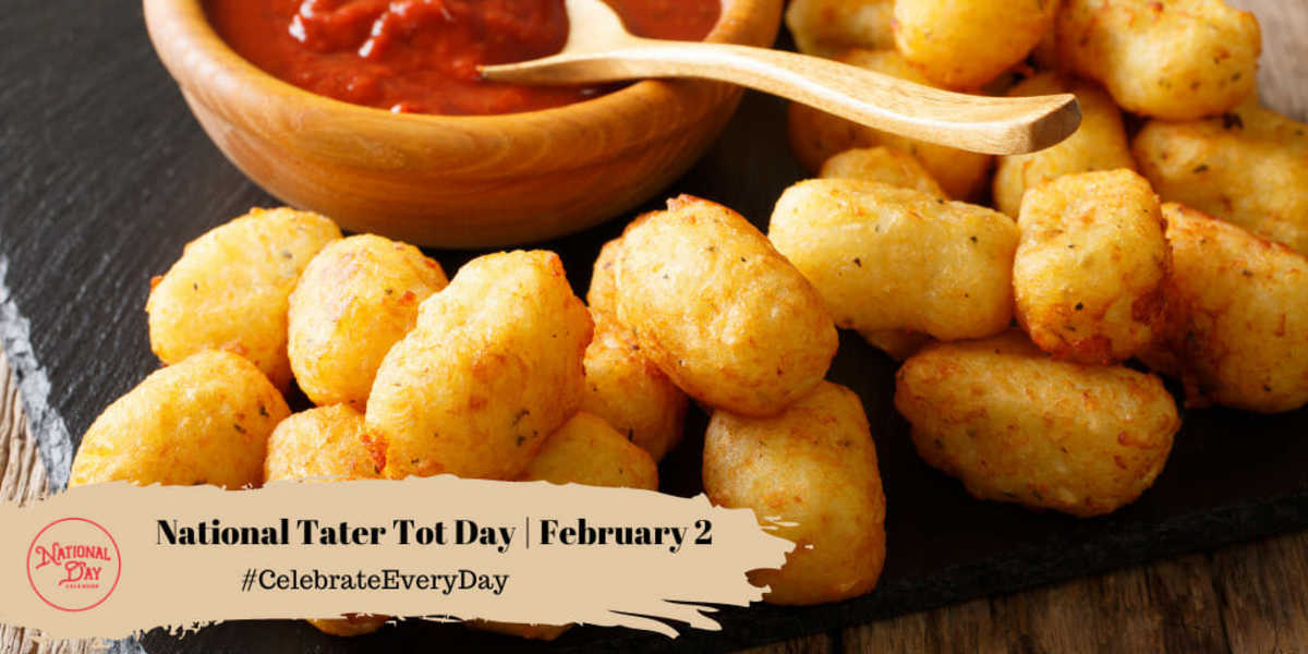 National Tater Tot Day | February 2