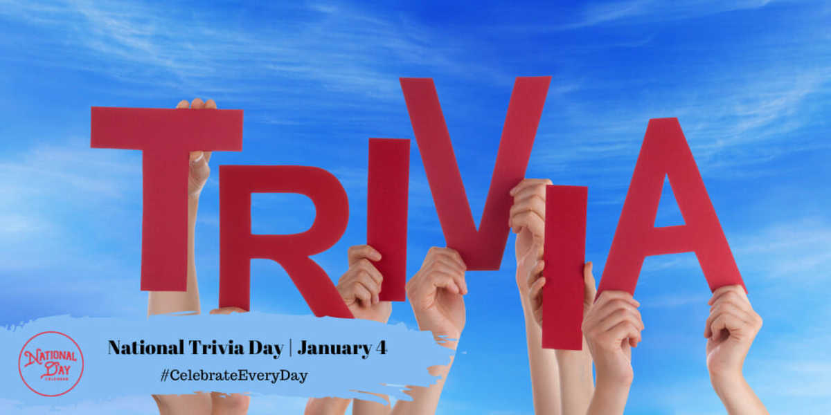 National Trivia Day | January 4