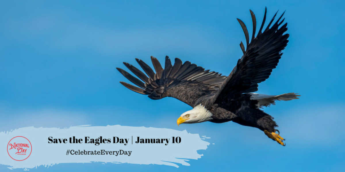 Save the Eagles Day | January 10