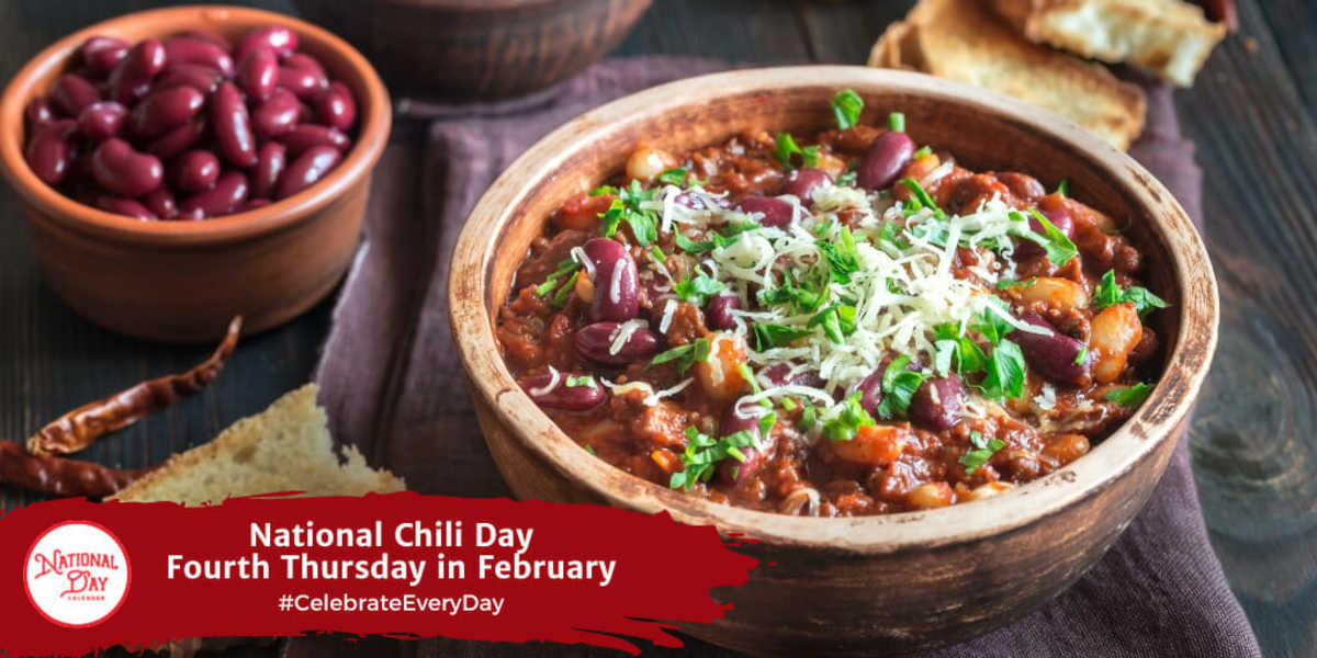 National Chili Day | Fourth Thursday in February