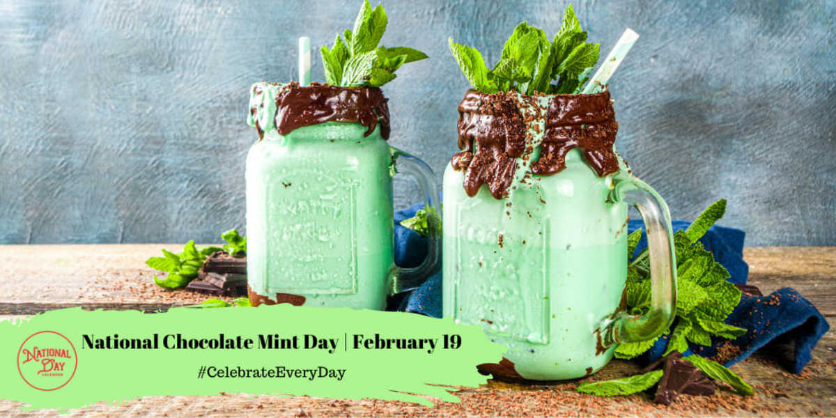 National Chocolate Mint Day | February 19