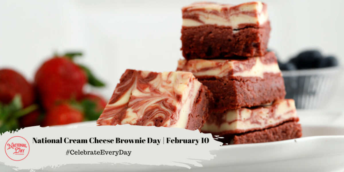 NATIONAL CREAM CHEESE BROWNIE DAY February 10 National Day Calendar