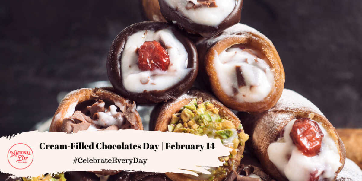 NATIONAL CREAMFILLED CHOCOLATES DAY February 14 National Day Calendar