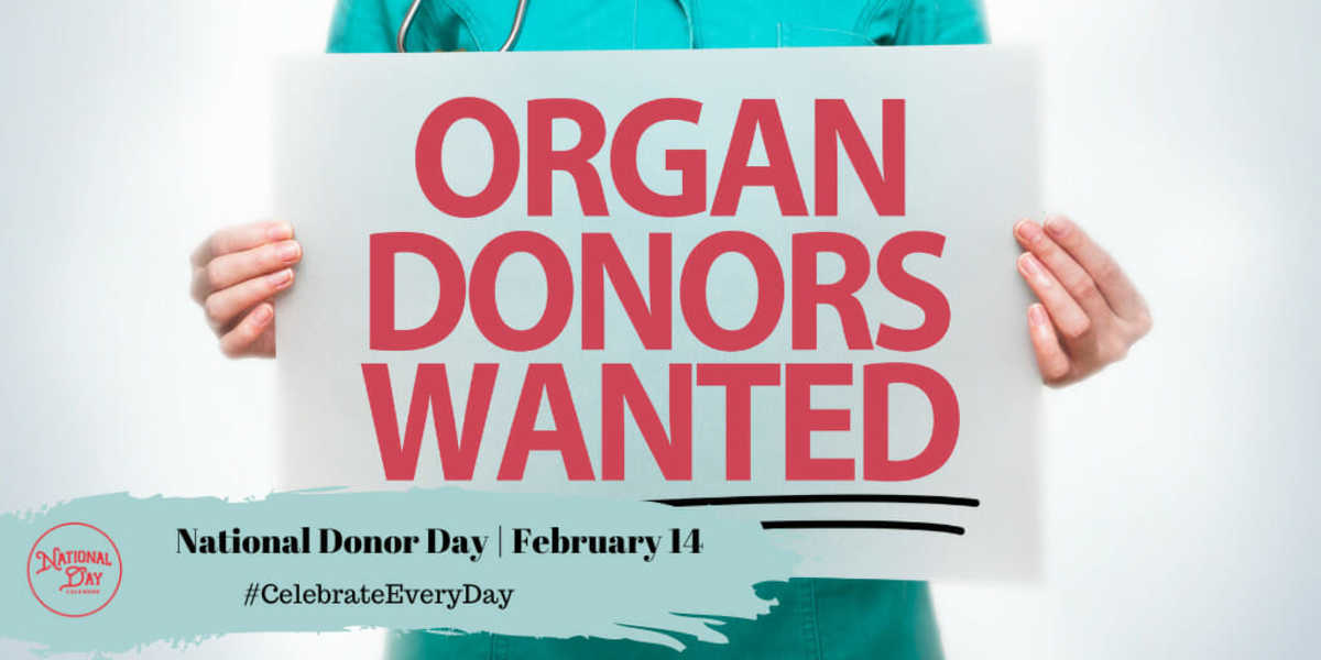 FEBRUARY 14, 2023 VALENTINE’S DAY NATIONAL ORGAN DONOR DAY