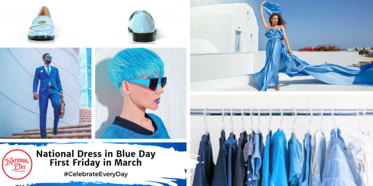 National Dress in Blue Day | First Friday in March