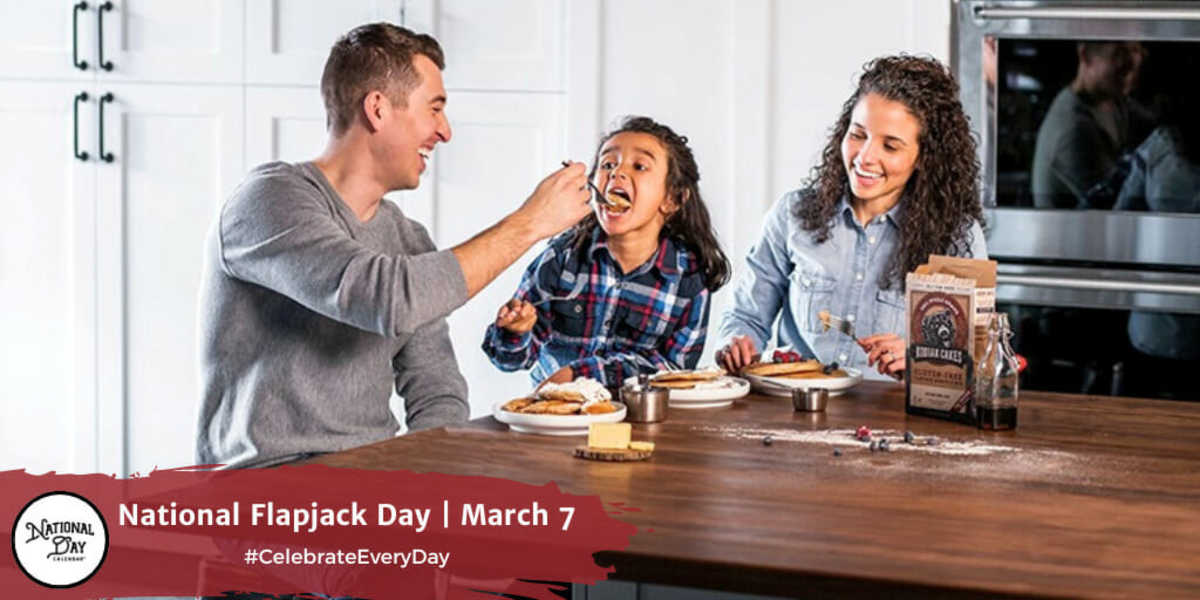 National Flapjack Day | March 7