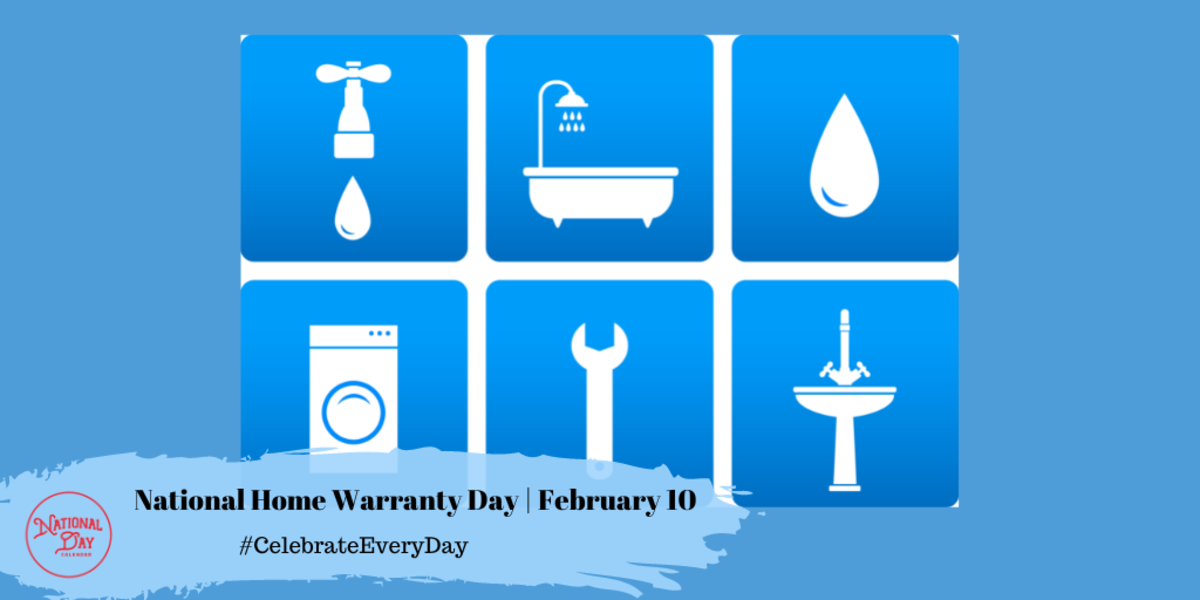 National Home Warranty Day | February 10