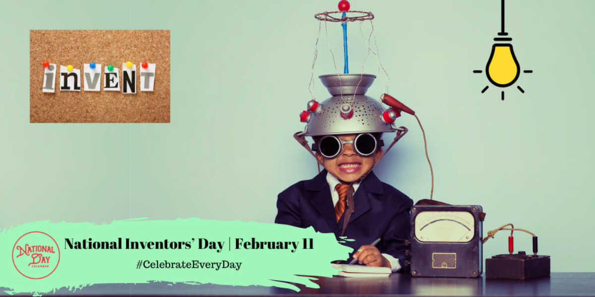 National Inventors Day Sunday February 11th 2024 vrogue.co