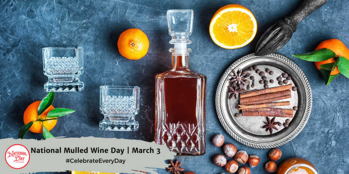 National Mulled Wine Day | March 3