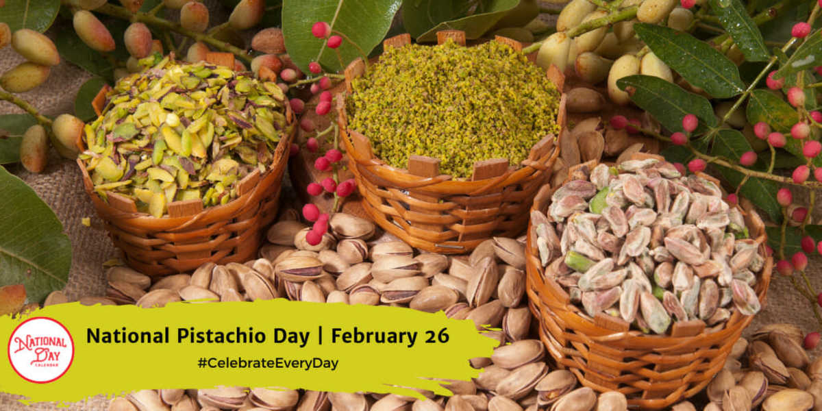 National Pistachio Day | February 26