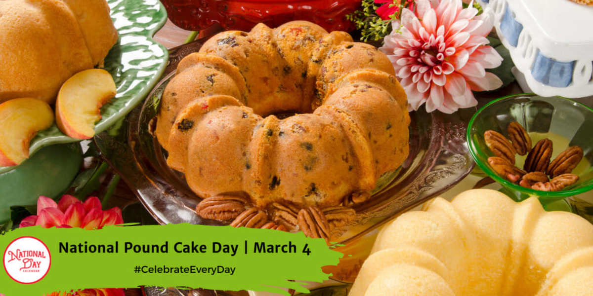 National Pound Cake Day | March 4