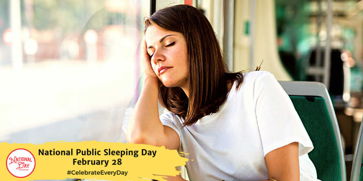 National Public Sleeping Day | February 28