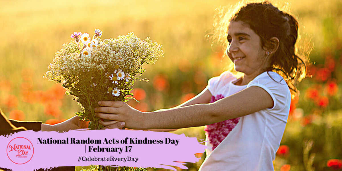 National Random Acts of Kindness Day | February 17