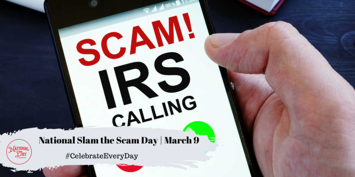 National Slam the Scam Day | March 9
