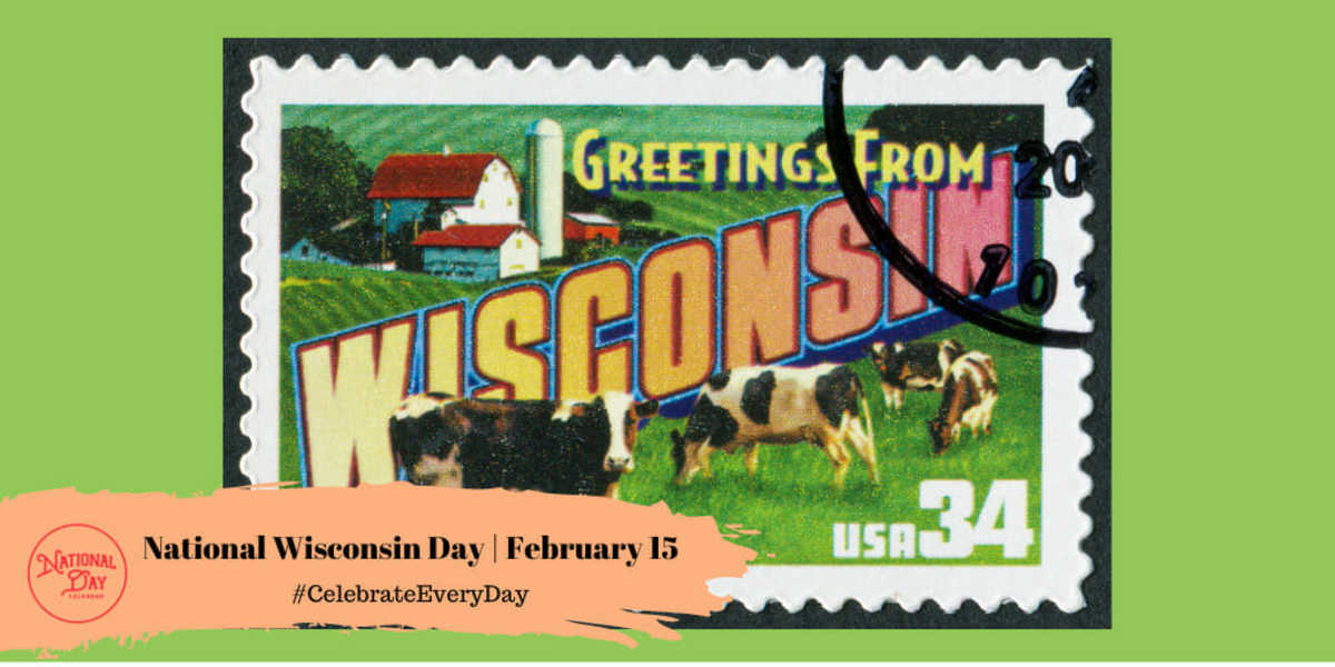National Wisconsin Day | February 15