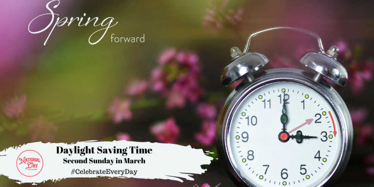 MARCH 12, 2023 NATIONAL I AM DAY DAYLIGHT SAVING TIME NATIONAL