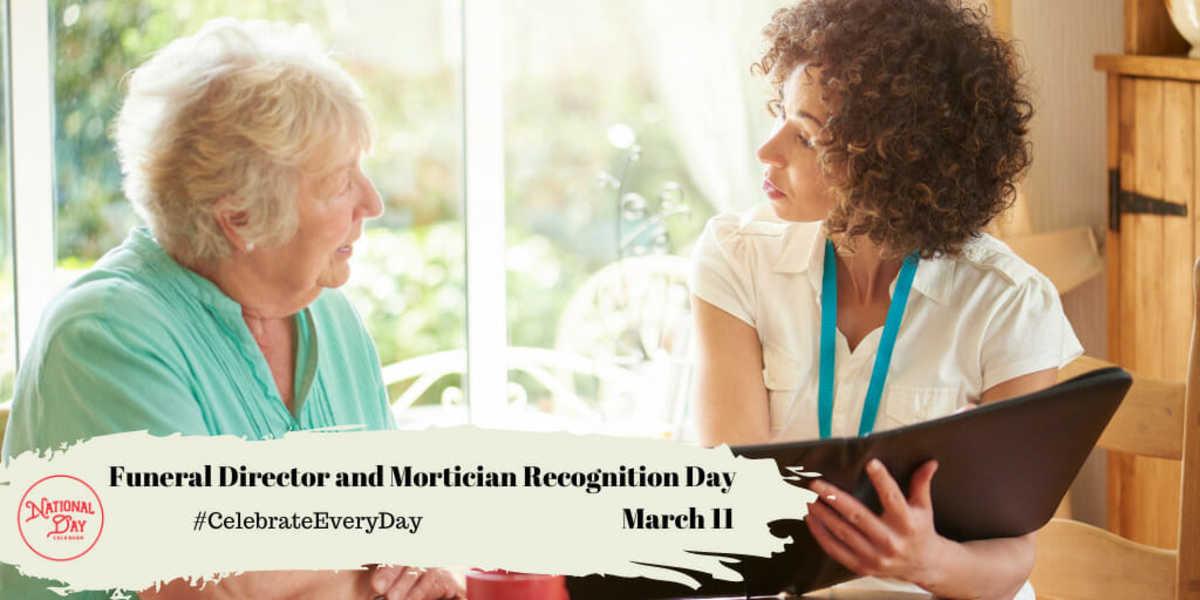 Funeral Director and Mortician Recognition Day | March 11