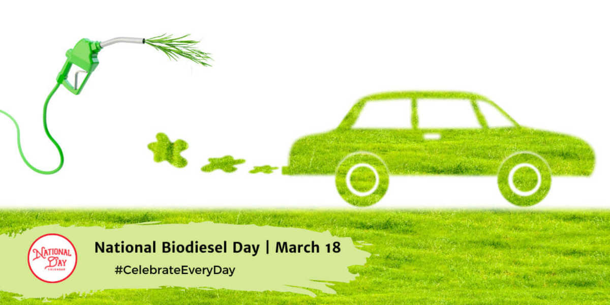 National Biodiesel Day | March 18