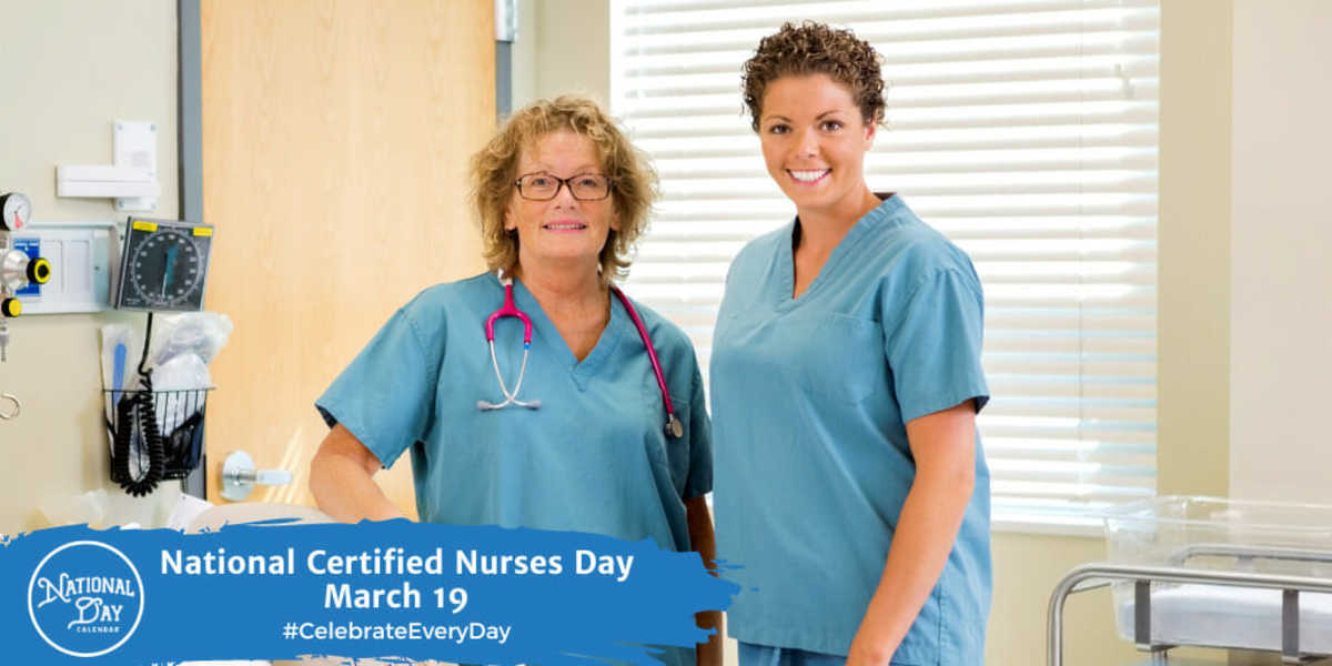 National Certified Nurses Day March 19, 2023