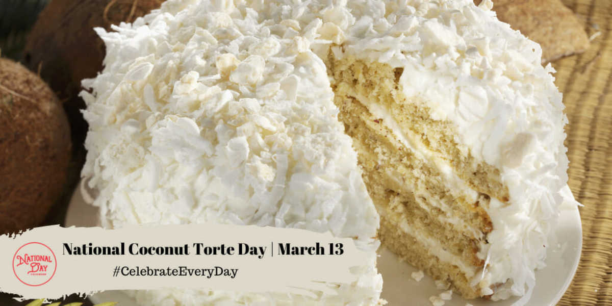 National Coconut Torte Day | March 13