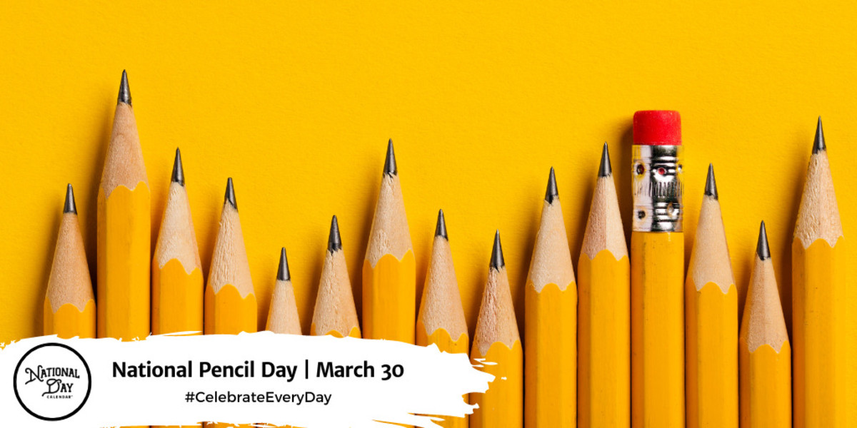 National Pencil Day | March 30