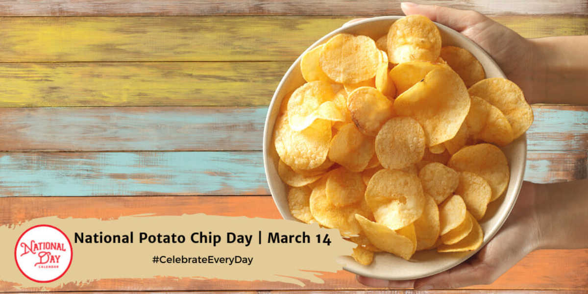 National Potato Chip Day | March 14