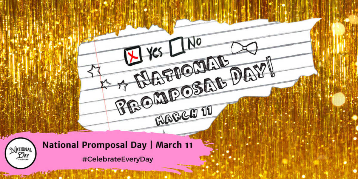 NATIONAL PROMPOSAL DAY March 11 National Day Calendar