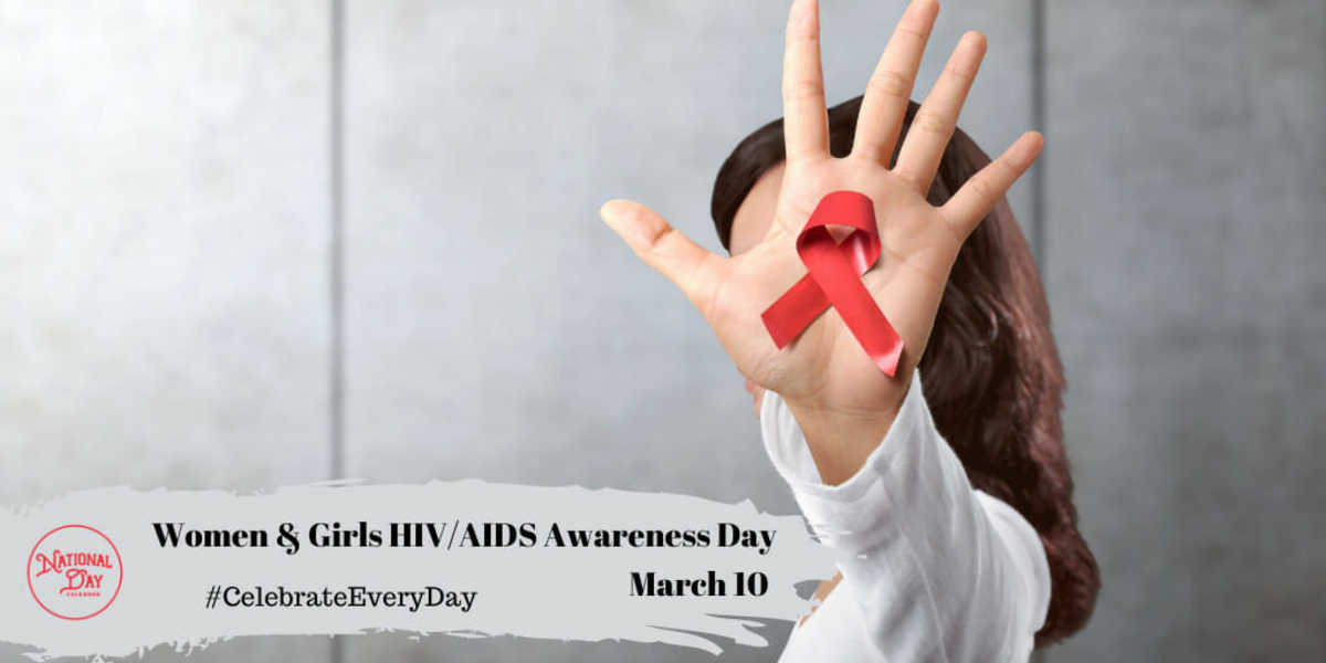 Women and Girls HIV/AIDS Awareness Day | March 10