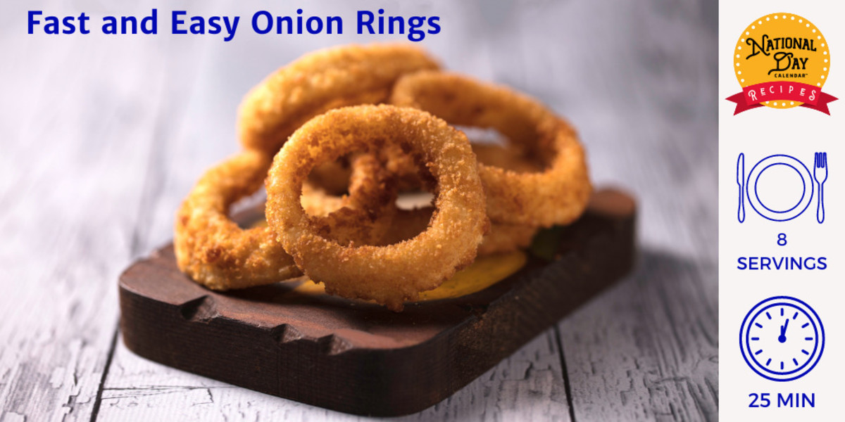 Fast and Easy Onion Rings National Day Calendar