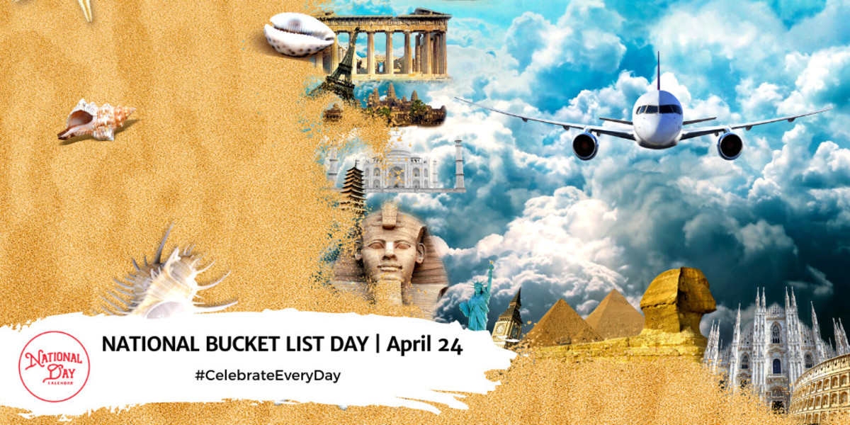 APRIL 24, 2023 NATIONAL BUCKET LIST DAY NATIONAL PIGSINABLANKET