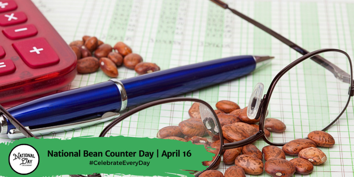 National Bean Counter Day | April 16