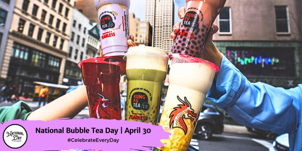 National Bubble Tea Day | April 30