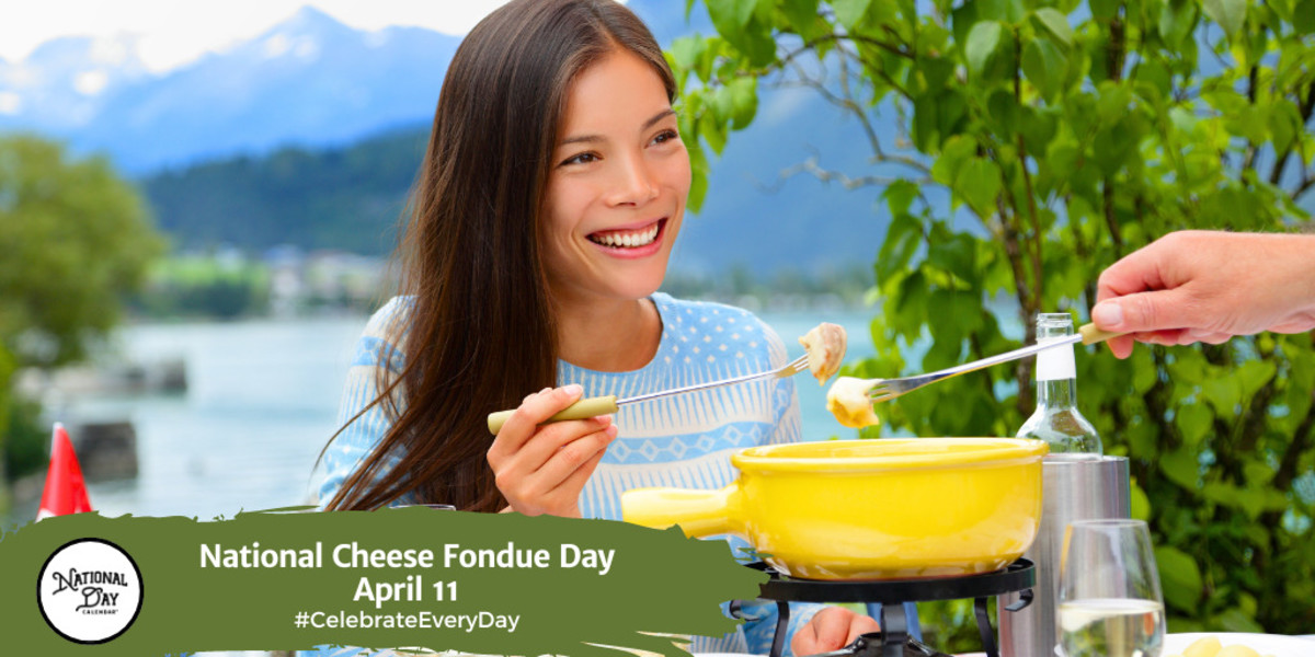 National Cheese Fondue Day | April 11