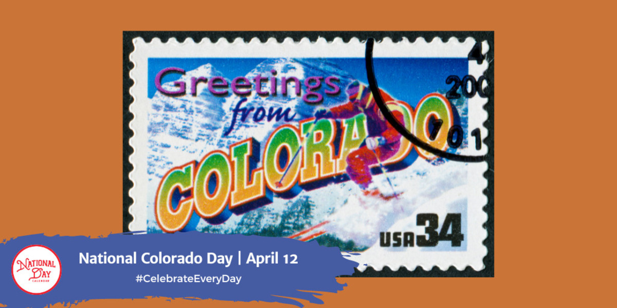 NATIONAL COLORADO DAY April 12 National Day Calendar