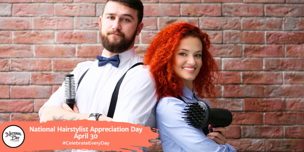 National Hairstylist Appreciation Day | April 30