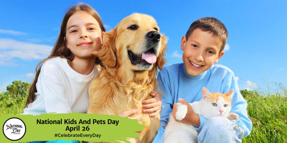 National Kids And Pets Day | April 26