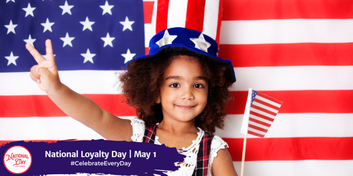 National Loyalty Day | May 1