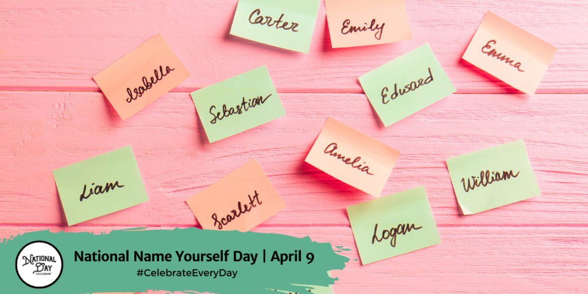 National Name Yourself Day | April 9