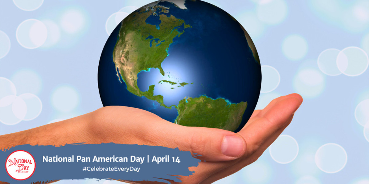 National Pan American Day | April 14