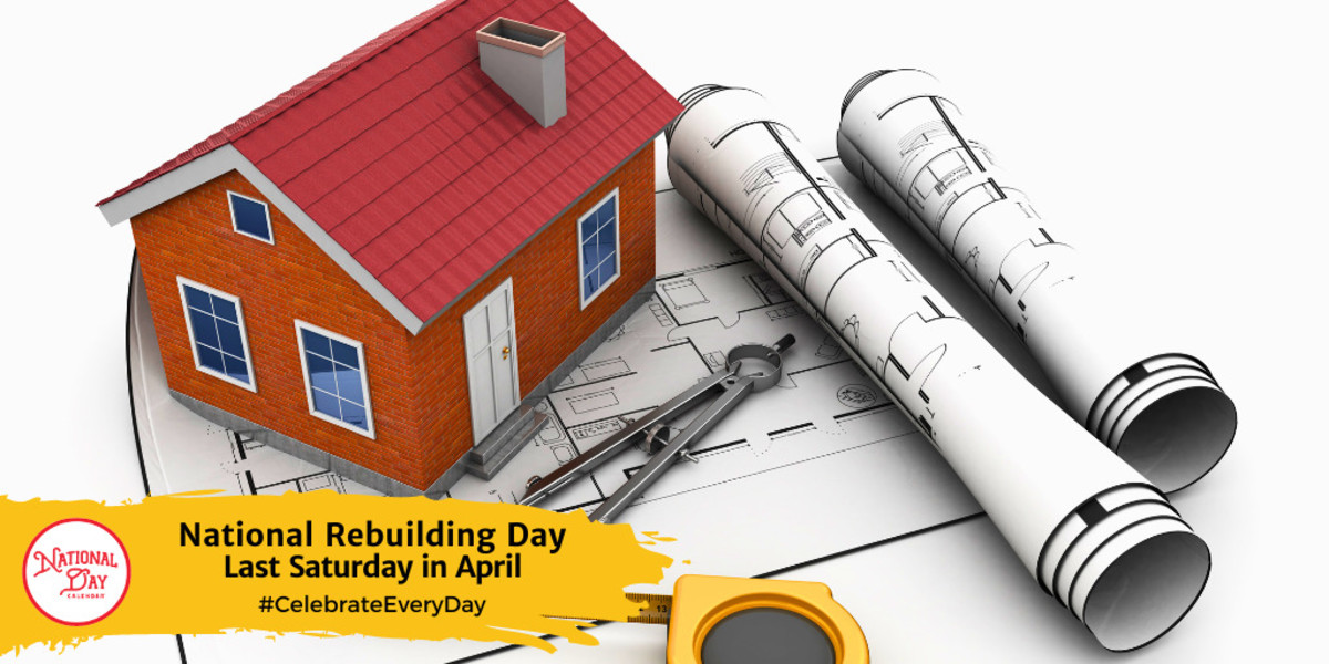 National Rebuilding Day | Last Saturday in April