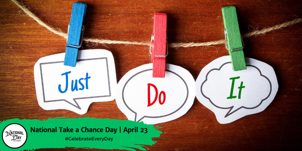 National Take a Chance Day | April 23